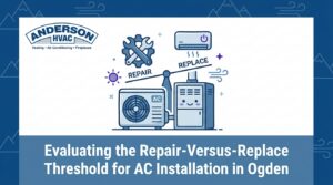 Evaluating the Repair-Versus-Replace Threshold for AC Installation in Ogden — featured image
