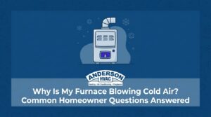 Why Is My Furnace Blowing Cold Air? Common Homeowner Questions Answered — featured image