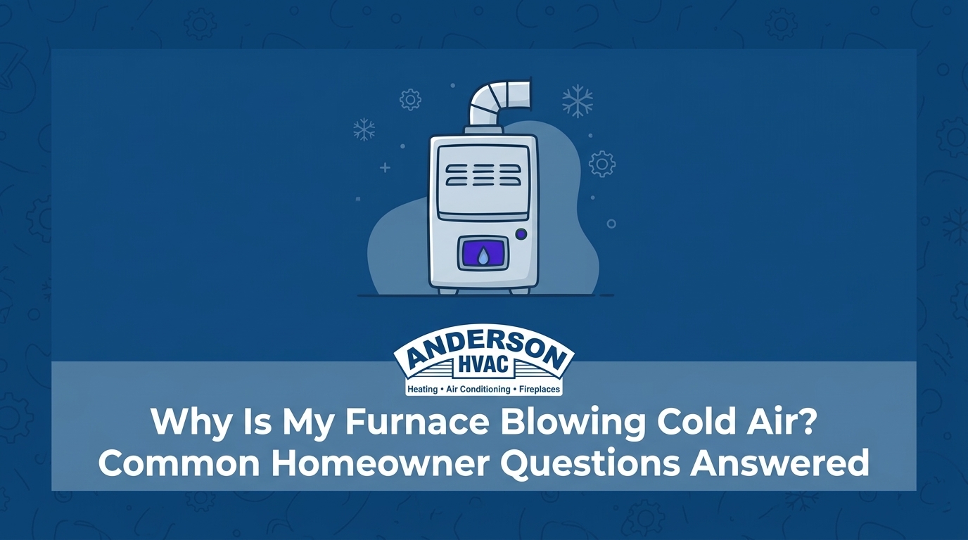 HVAC Blog 10 Why Is My Furnace Blowing Cold Air? Common Homeowner Questions Answered — featured image